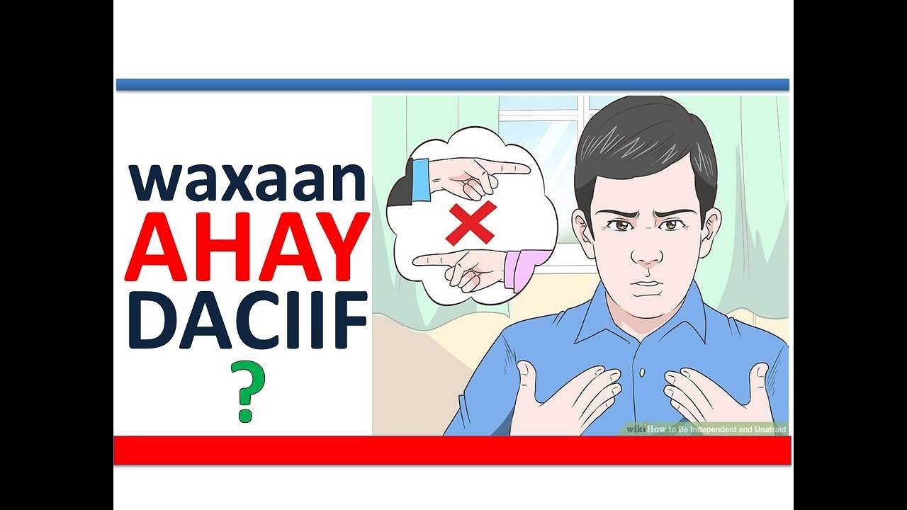 Hadii aad ka cabanayso Ducfi dhinaca shakhsiyada ah ( 7 Qodob oo muhiim ah )