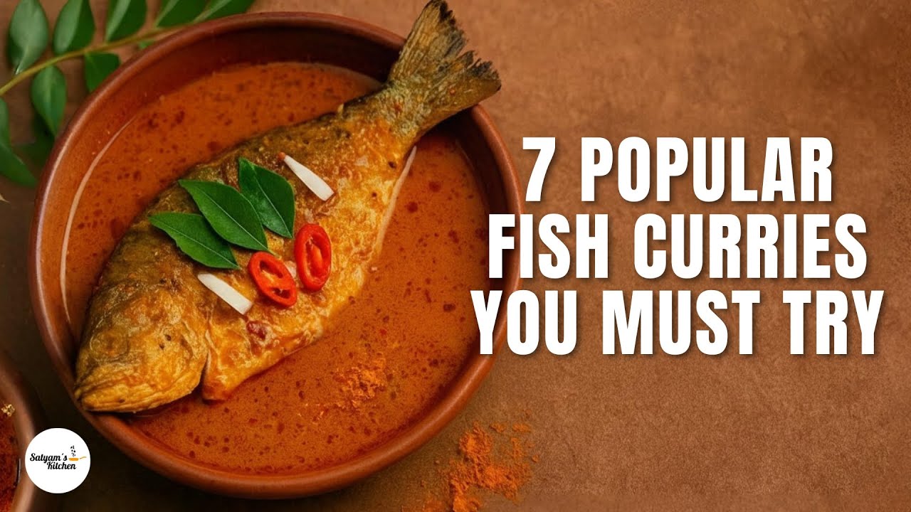 7 Popular Fish Curries You Must Try | Bengali Macher Jhol, Rui Macher Kalia & Sri Lankan Curries 🍛