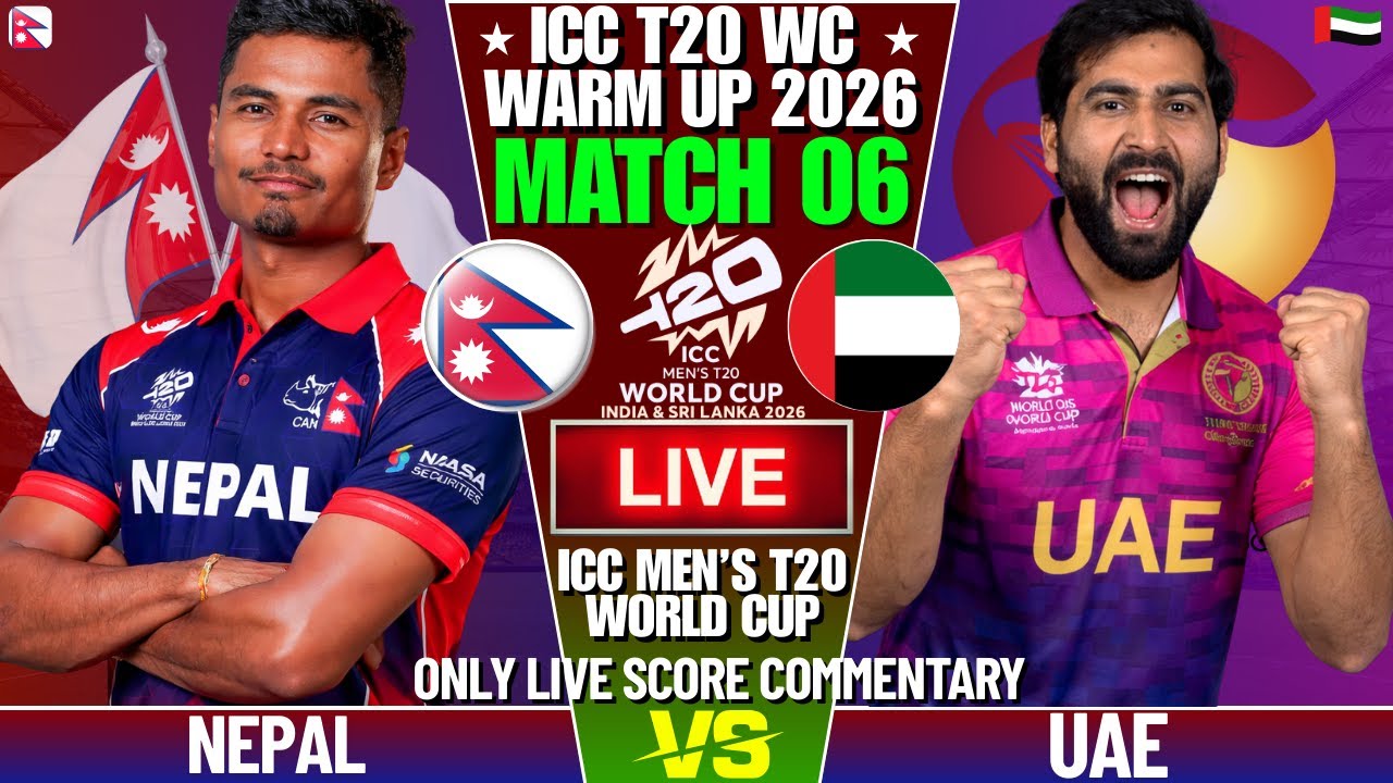 NEPAL VS UAE T20 WORLD CUP WARMUP MATCH 6 | LIVE SCORE AND COMMENTARY | T20 WORLD CUP WARMUP MATCH