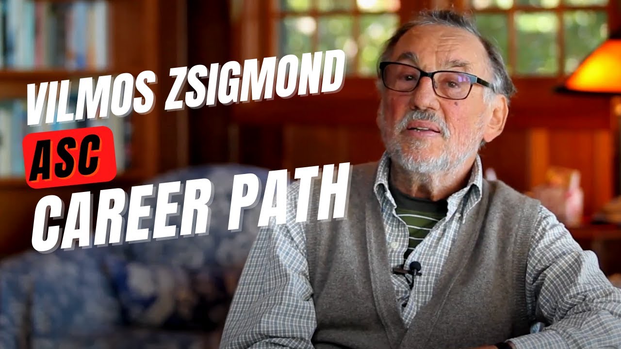 Vilmos Zsigmond ASC, Outlines his Career Path