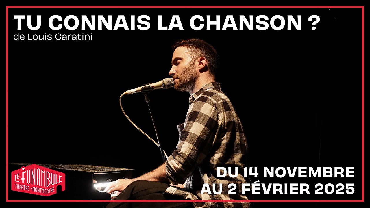 [BANDE-ANNONCE] TU CONNAIS LA CHANSON : DU 14 NOVEMBRE AU 2 FÉVRIER 2025