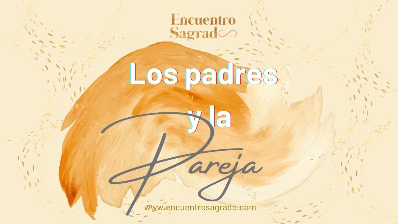 CLASE EXPRESS | Los padres y la pareja