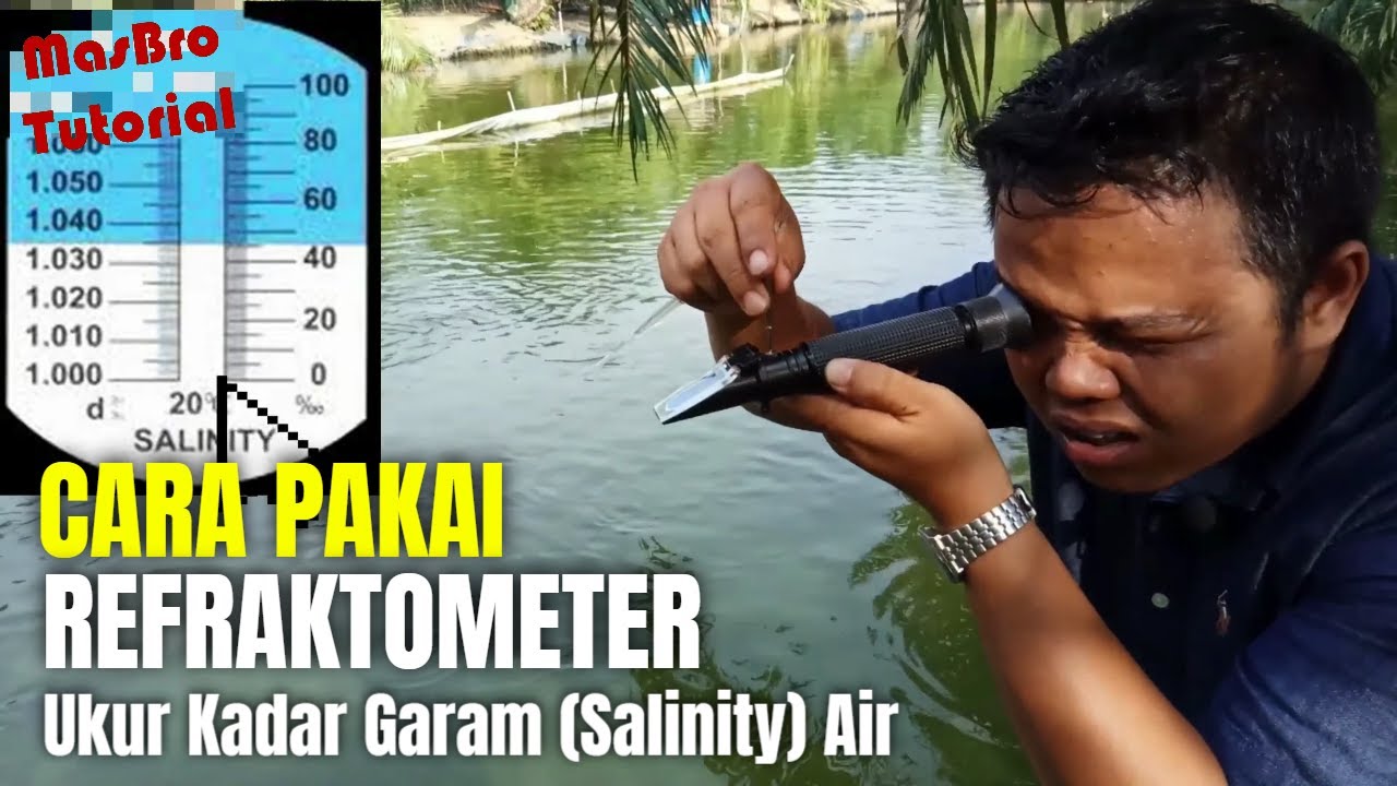 Cara Pakai Refraktometer Ukur Kadar Garam (Salinity) Air Tambak!