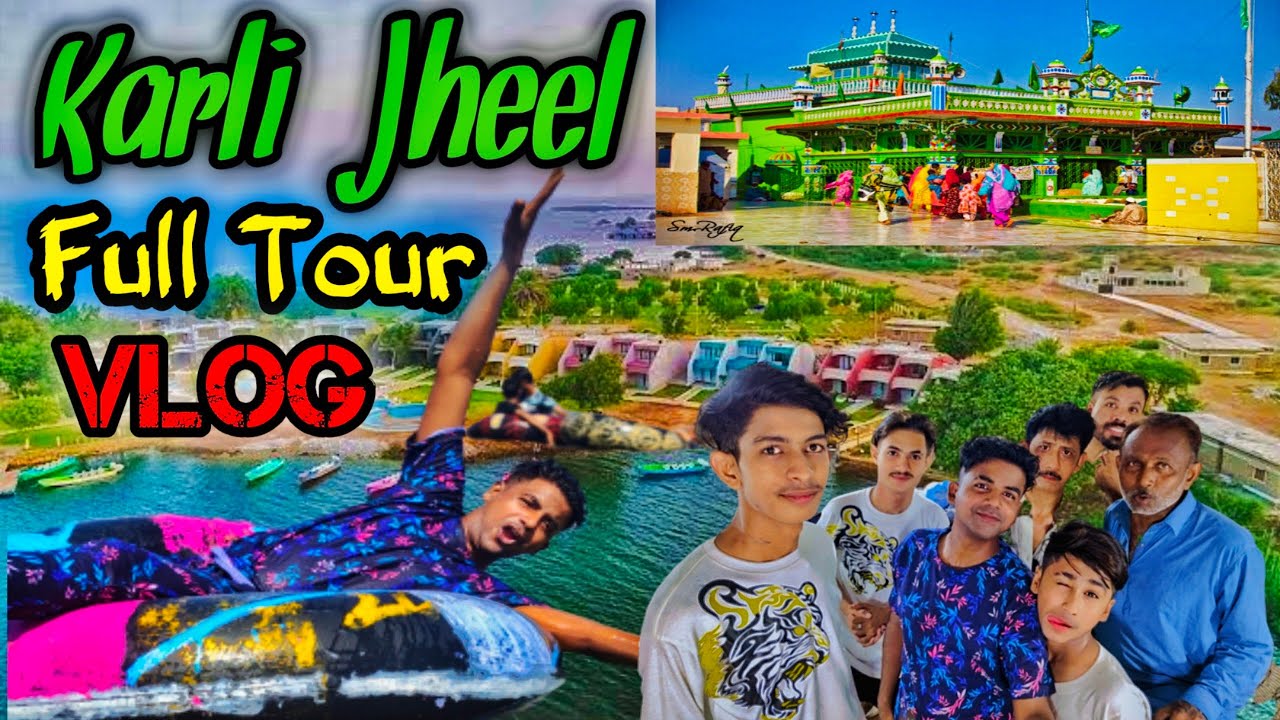 2023/ Karli Jheel Ka Safar: Pura Ghoomne Ka Shaandaar New Vlog