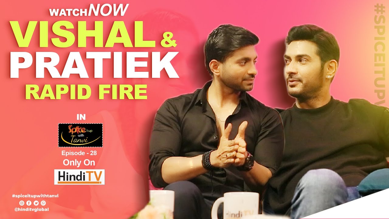 Vishal Gandhi and Prateik Chaudhary - Rapid Fire Round