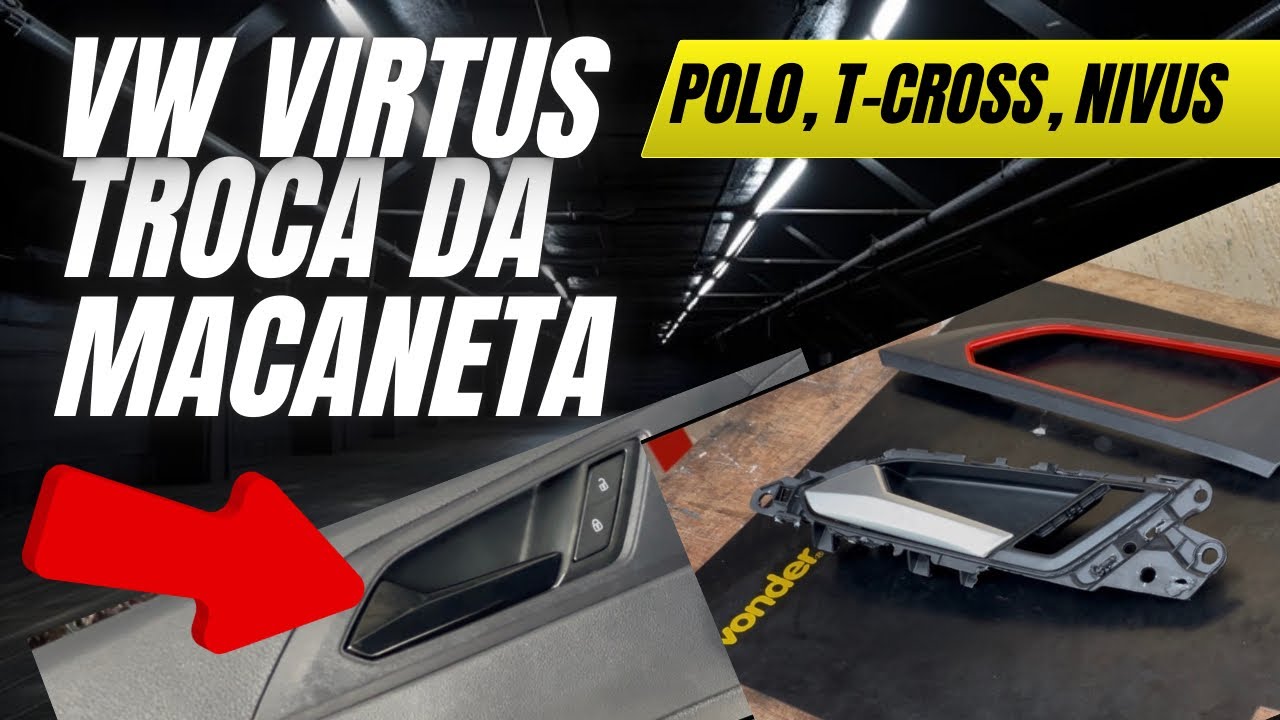 COMO TROCAR A MAÇANETA INTERNA DO VW VIRTUS, POLO E NIVUS | Passo a Passo Completo
