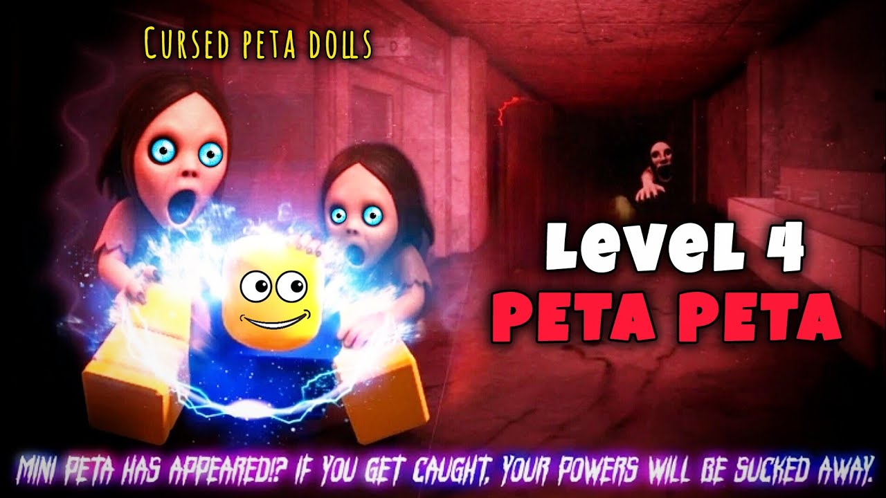 Peta peta : CURSED PETA DOLLS - Level 1 to 4 ( LEVEL 4 Added ) New Update l Roblox 