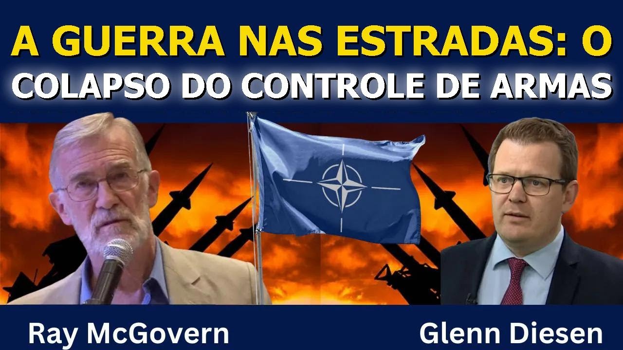 Ray McGovern: A Estrada da Guerra &ndash; O Fim do Controle de Armas