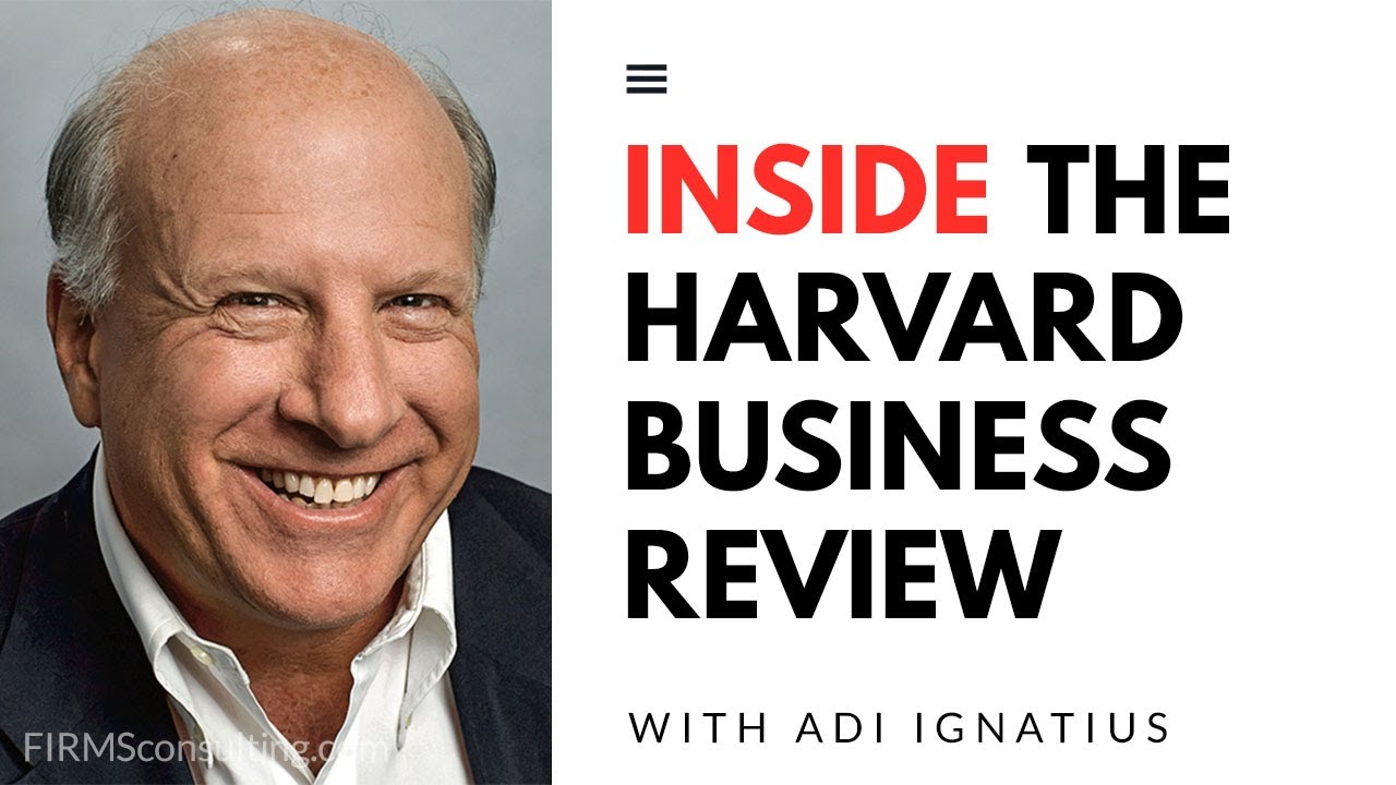 Interview with the Editor-in-Chief of the Harvard Business Review Group, Adi Ignatius.