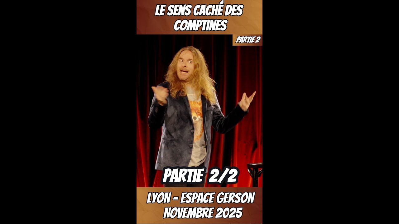 Le sens caché des comptines - Lyon - Octobre 2025 - Partie 2/2