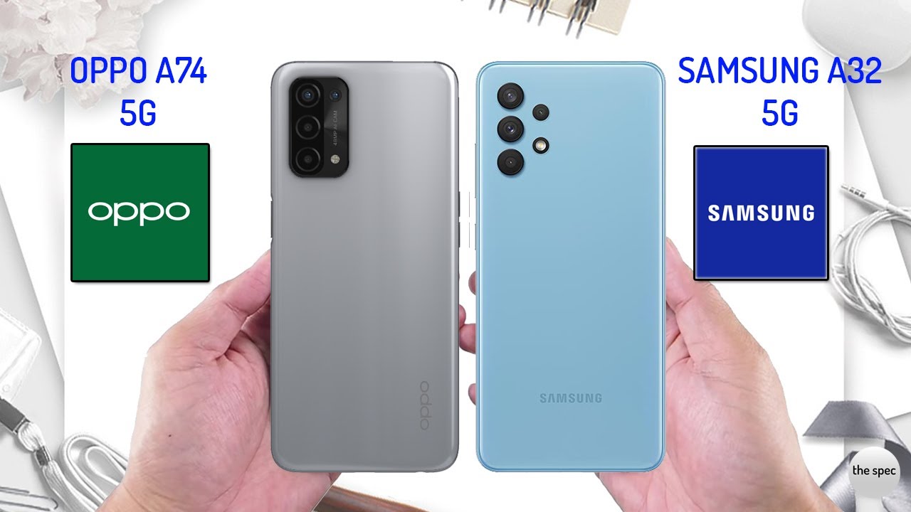 Oppo A74 5G VS Samsung Galaxy A32 5G | Full Specifications Comparison