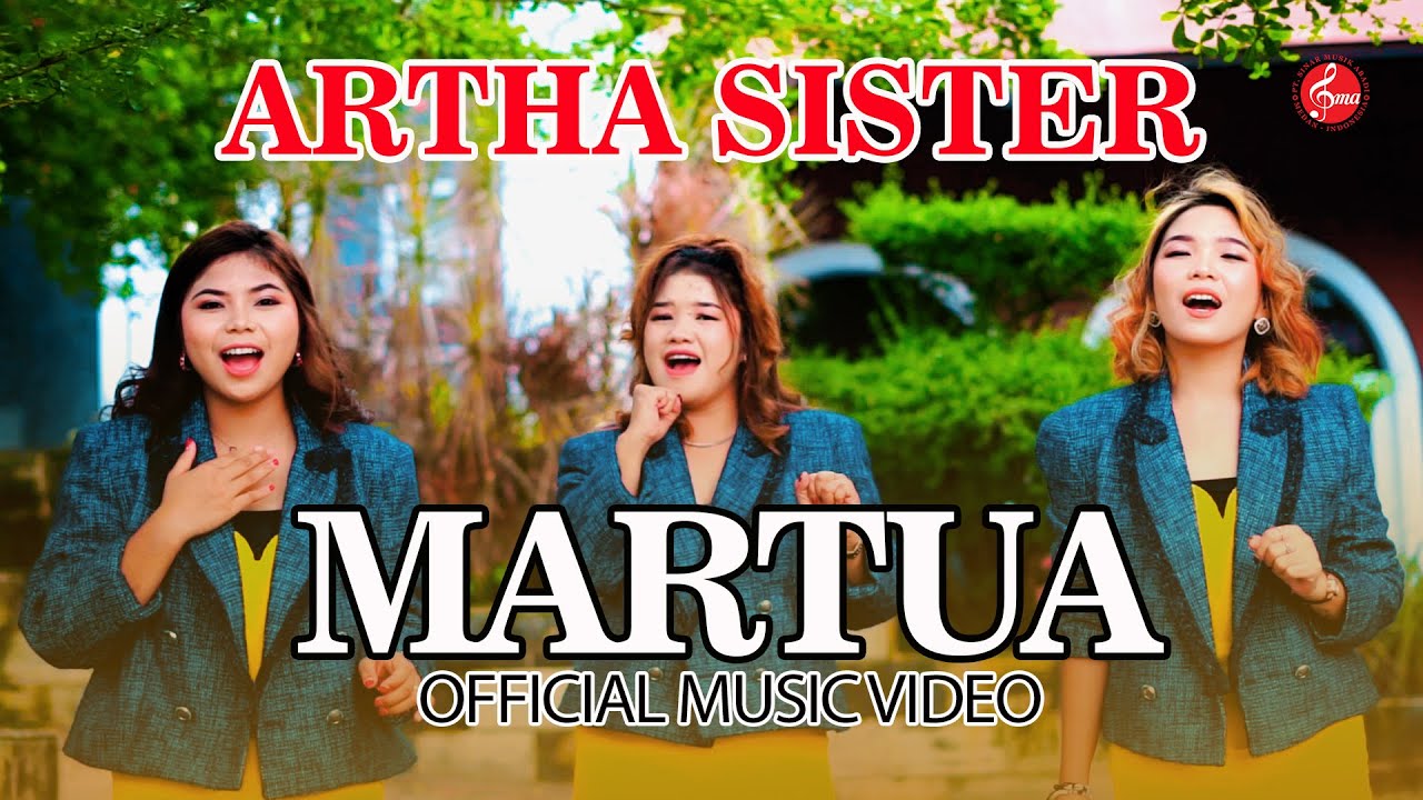 Artha Sister - Martua ( Official Music Video )