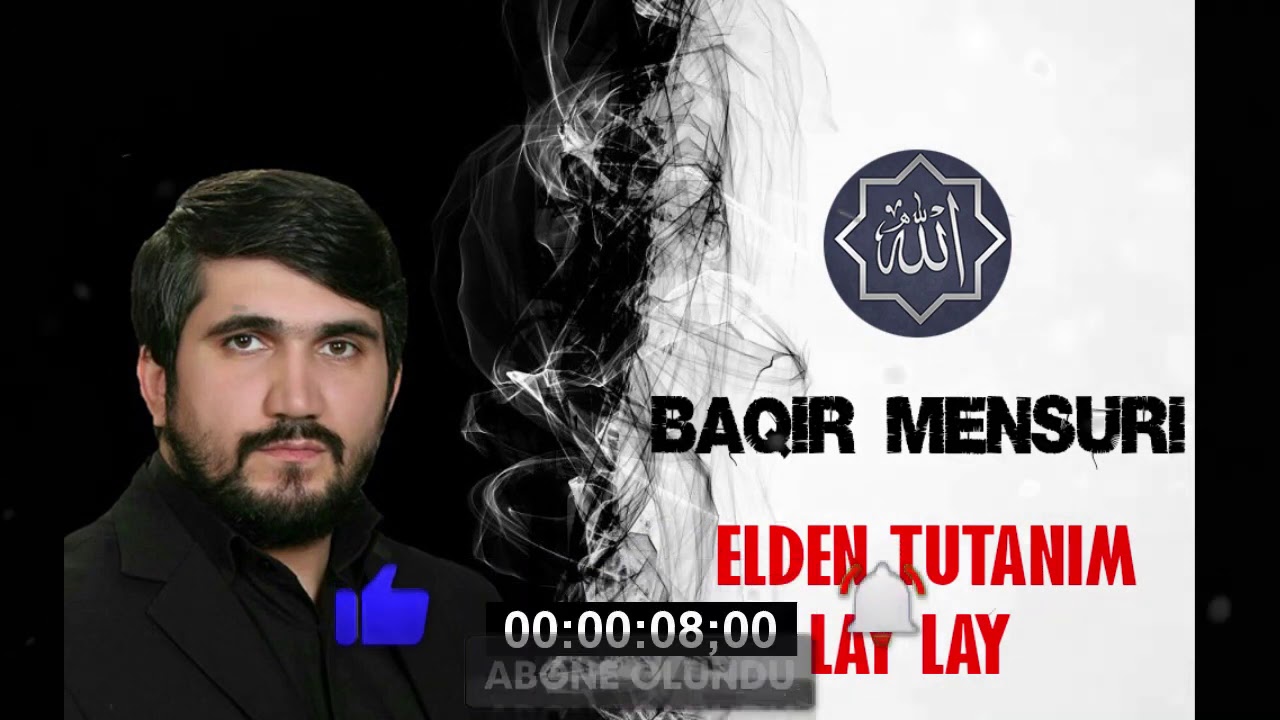 Baqir Mənsuri Əldən tutanım Lay-Lay