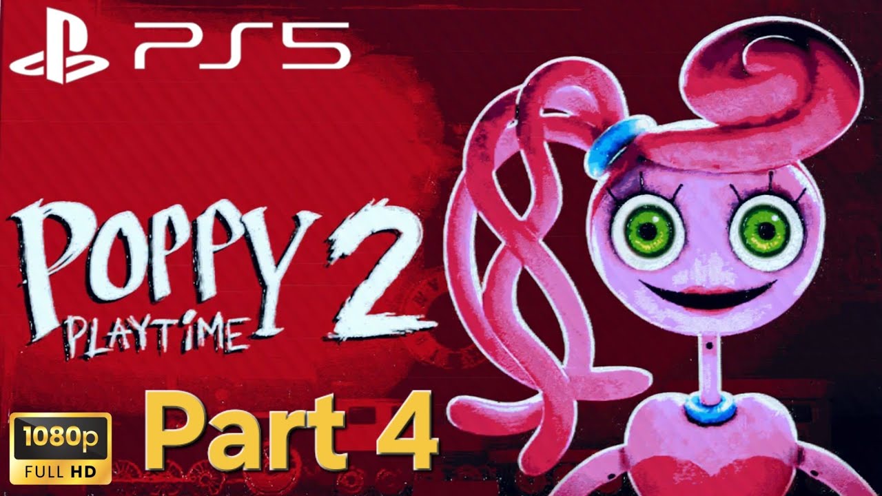 Poppy Playtime Chapter 2- 