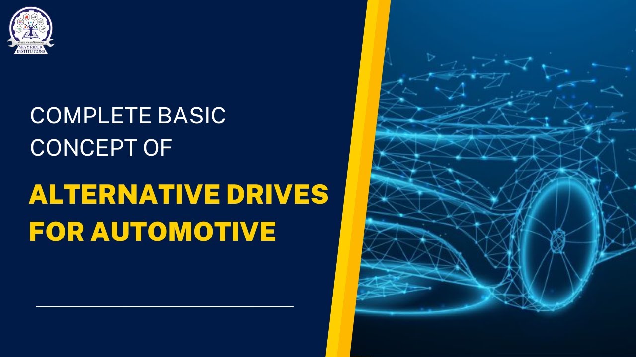Alternative Drives for Automotive | Skyy Skill Academy