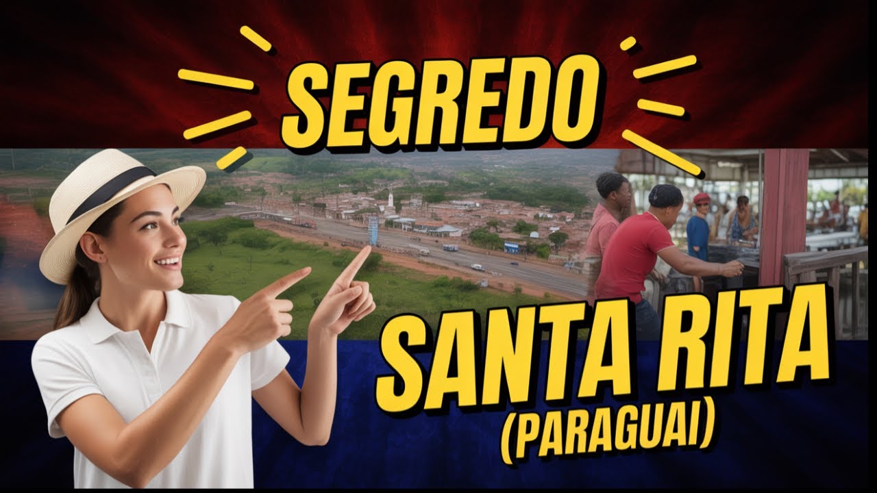 A Incrível História de Santa Rita, a Cidade dos Brasileiros no Paraguai 