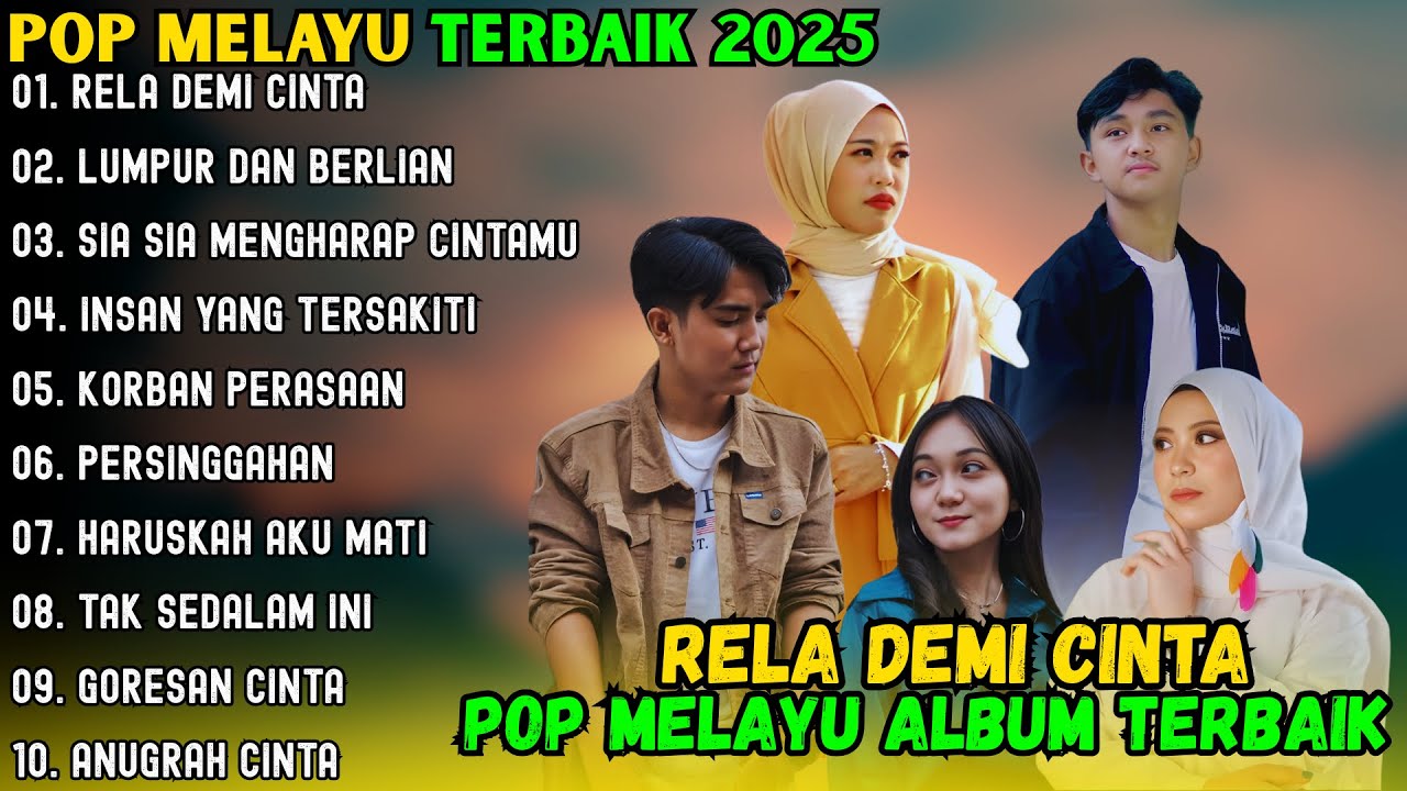 RELA DEMI CINTA - LUMPUR DAN BERLIAN - SIA SIA MENGHARAP CINTAMU ~ POP MELAYU TERBAIK 2025
