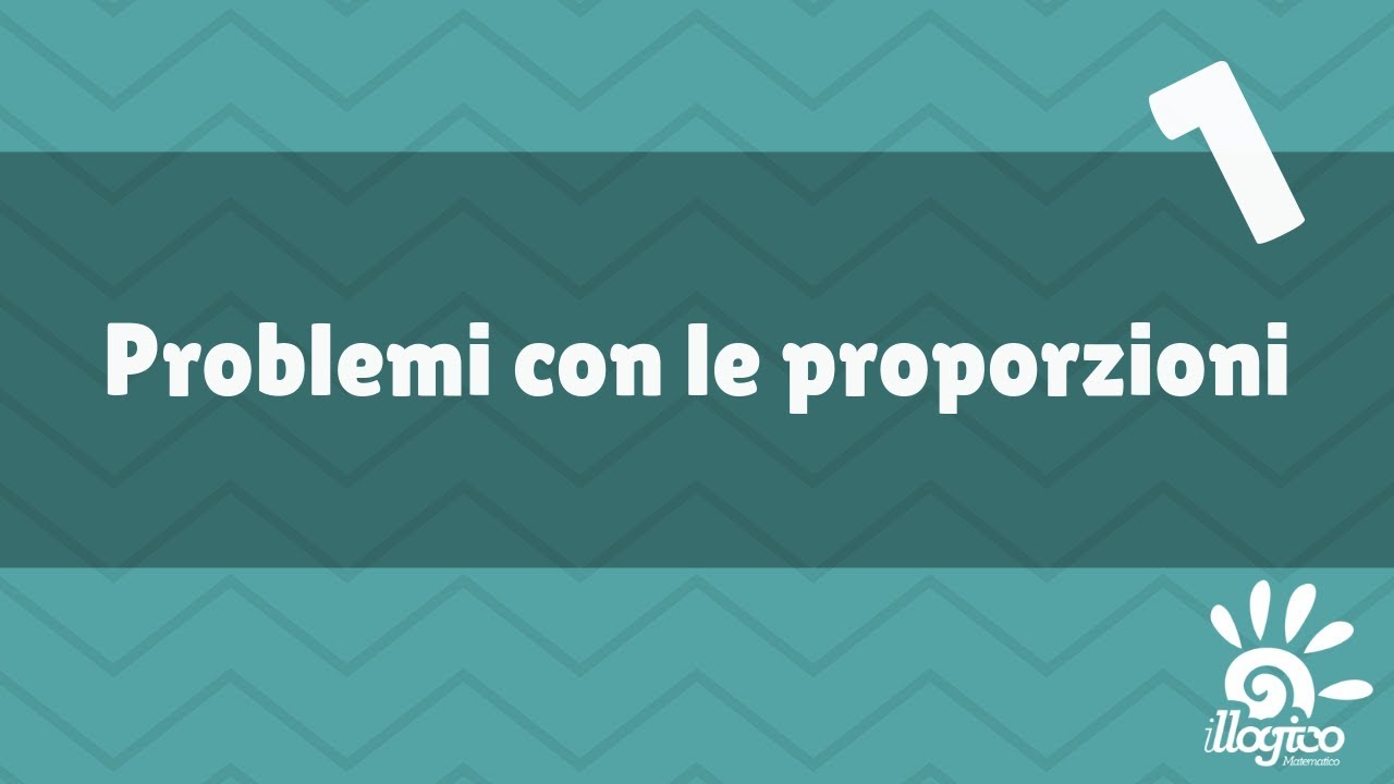 Problemi con le proporzioni - 1