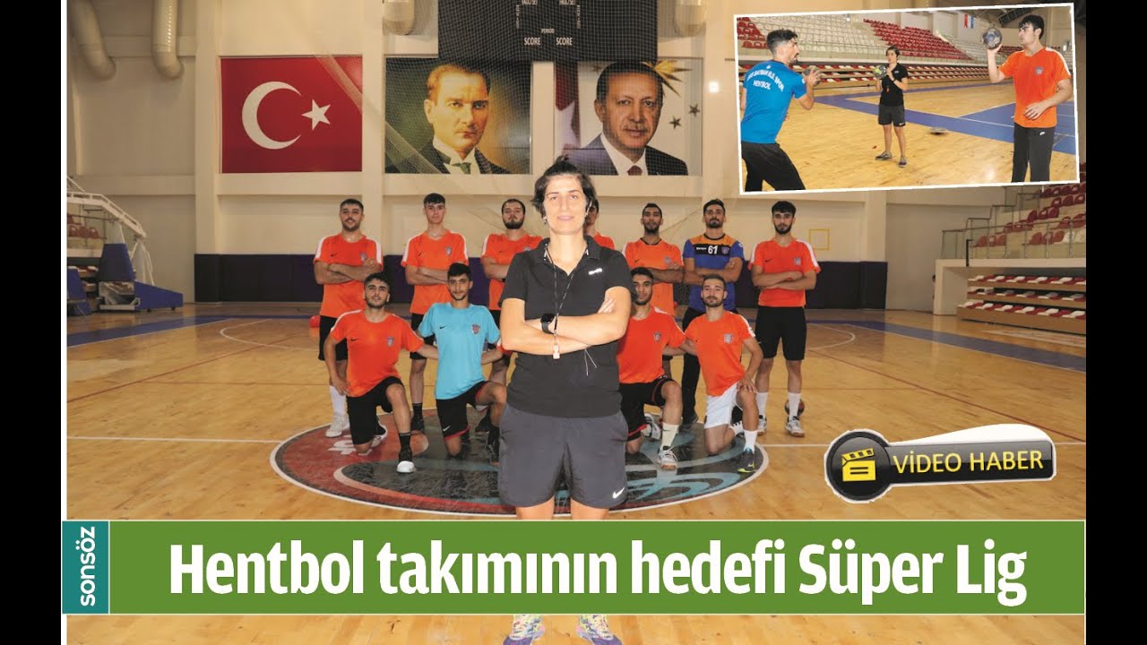 HENTBOL TAKIMININ HEDEFİ SÜPER LİG