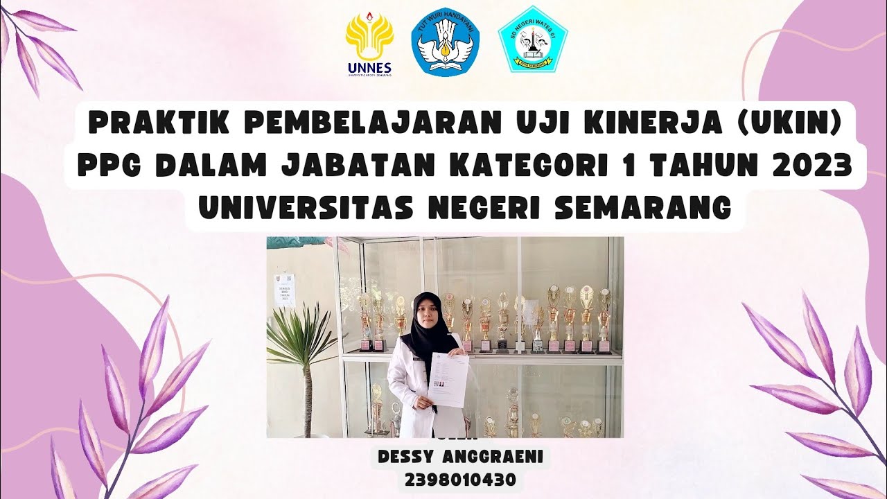 VIDEO UKIN PPG DALJAB KATEGORI 1 PGSD UNNES TAHUN 2023