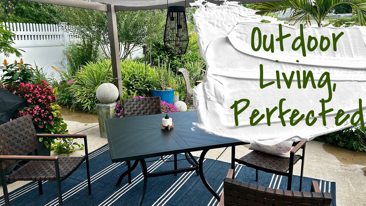 Patio, Perfected: 5 Tips to Maximize YOUR Outdoor Living Space | The Barefooted Gardener
