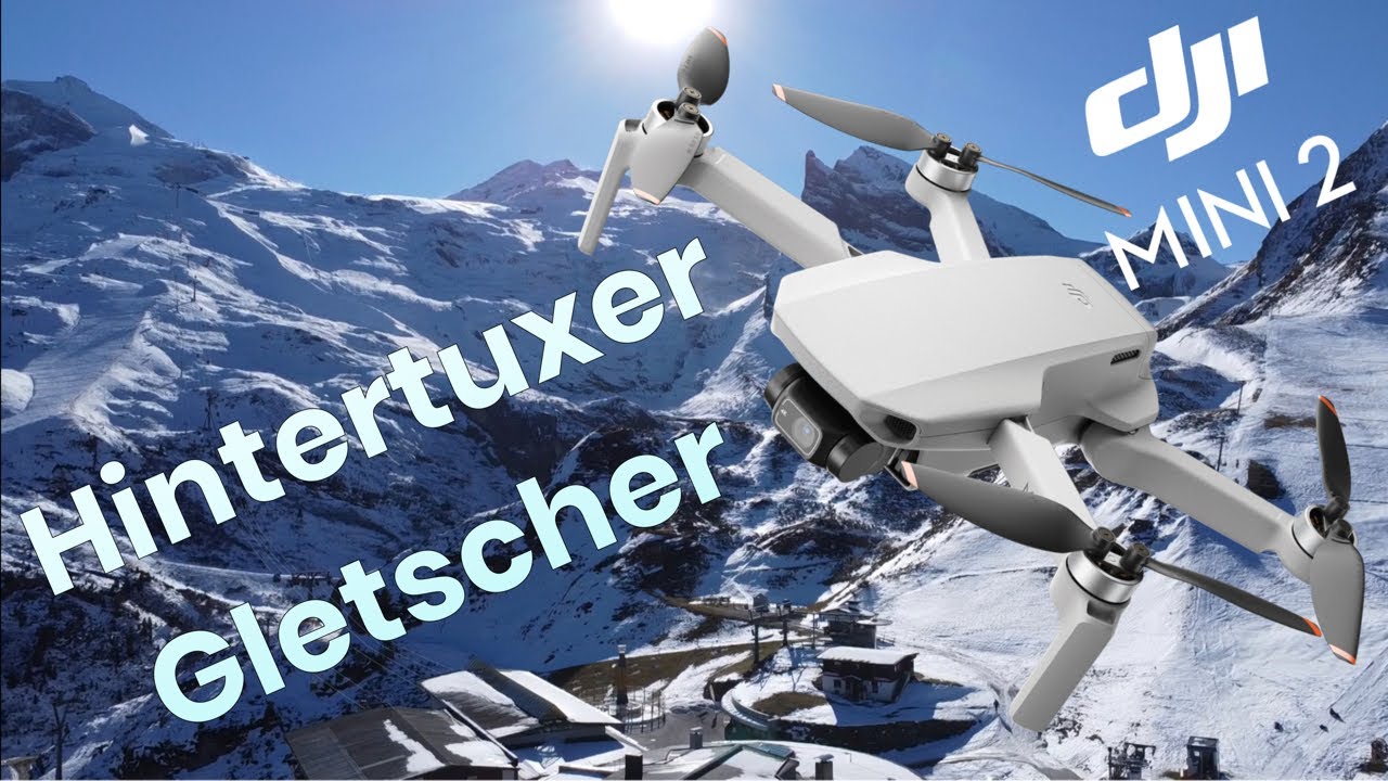 Hintertuxer Gletscher / DJI Mini 2