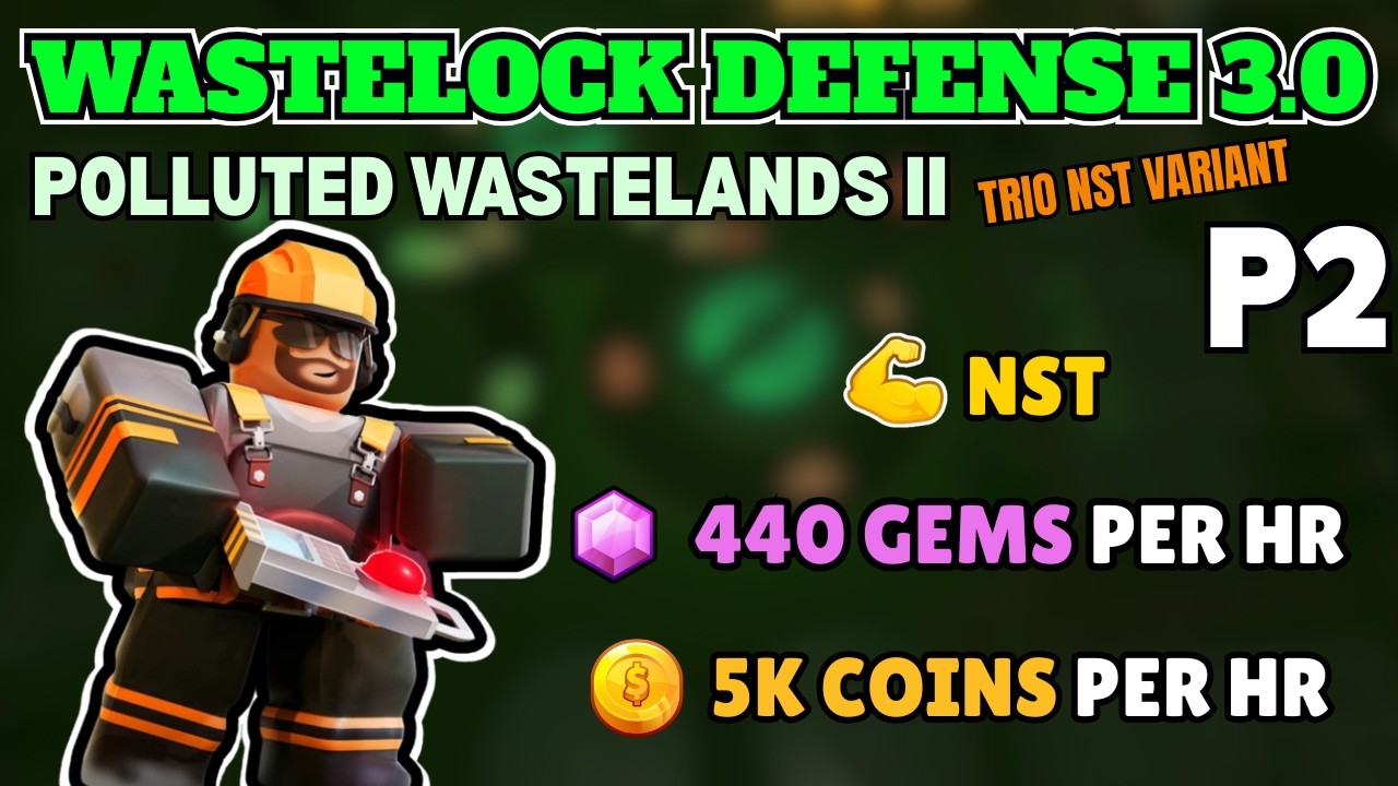 WASTELOCK DEFENSE 3.0 | P2 | TRIO NST PW2 | Tower Defense Simulator