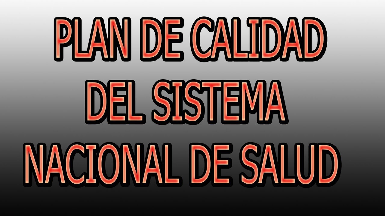 PLAN DE CALIDAD DEL SISTEMA NACIONAL DE SALUD