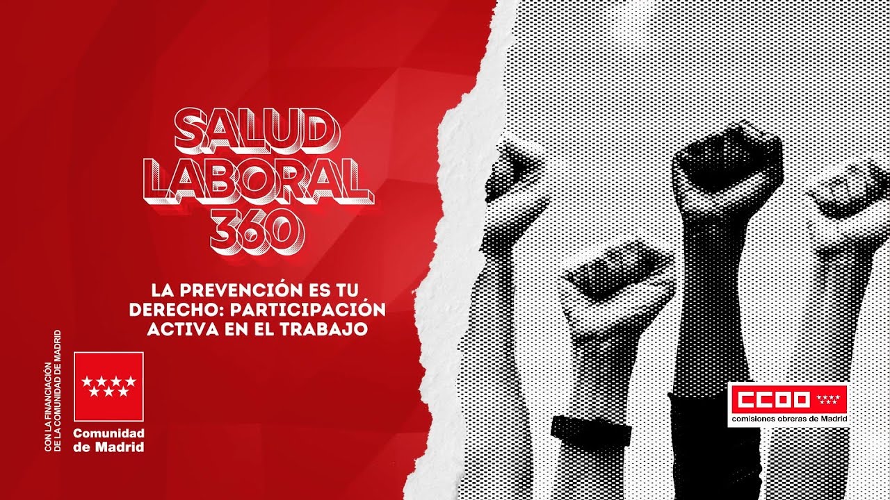 Salud Laboral 360 - La prevención es tu derecho, participación activa en el trabajo