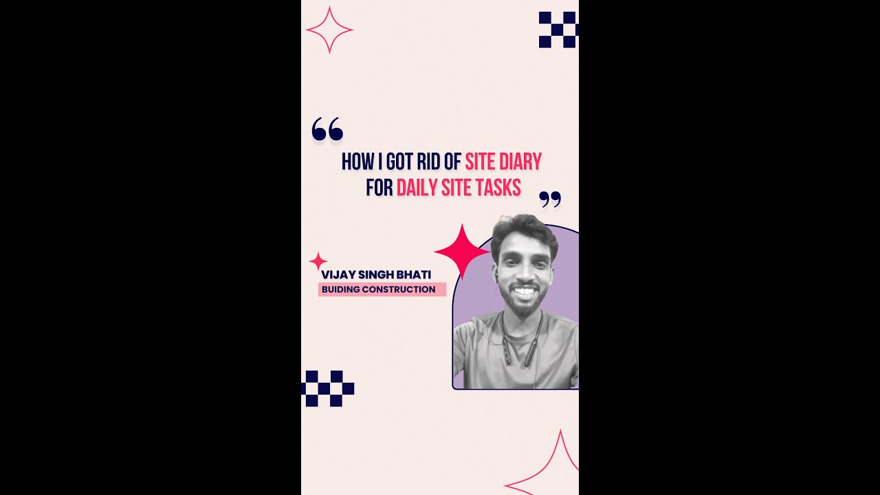 How I Got Rid of Site Diary For Daily Site Tasks - Contractor Vijay 👷&zwj;♂️