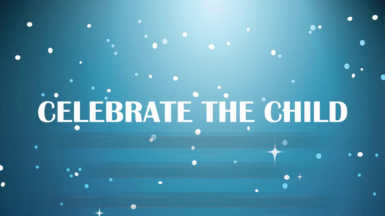 Celebrate the Child – Christmas Choral Anthem | SATB Choir