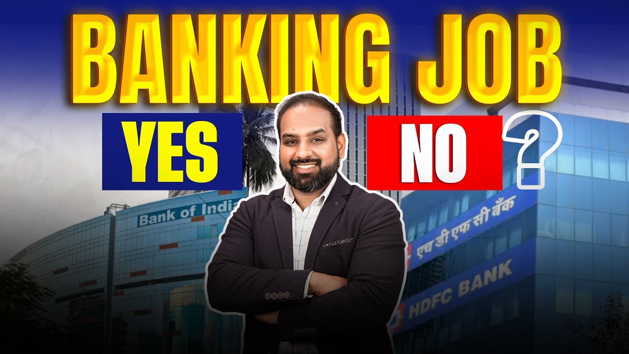 Should You join a Banking Job ??