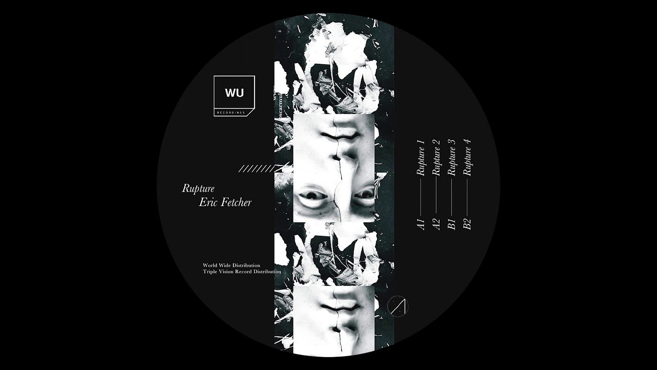 Eric Fetcher - Rupture 5 [WU59]
