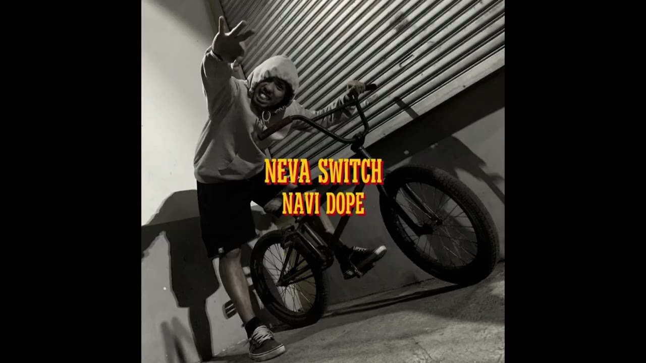 Neva Switch - Navi Dope