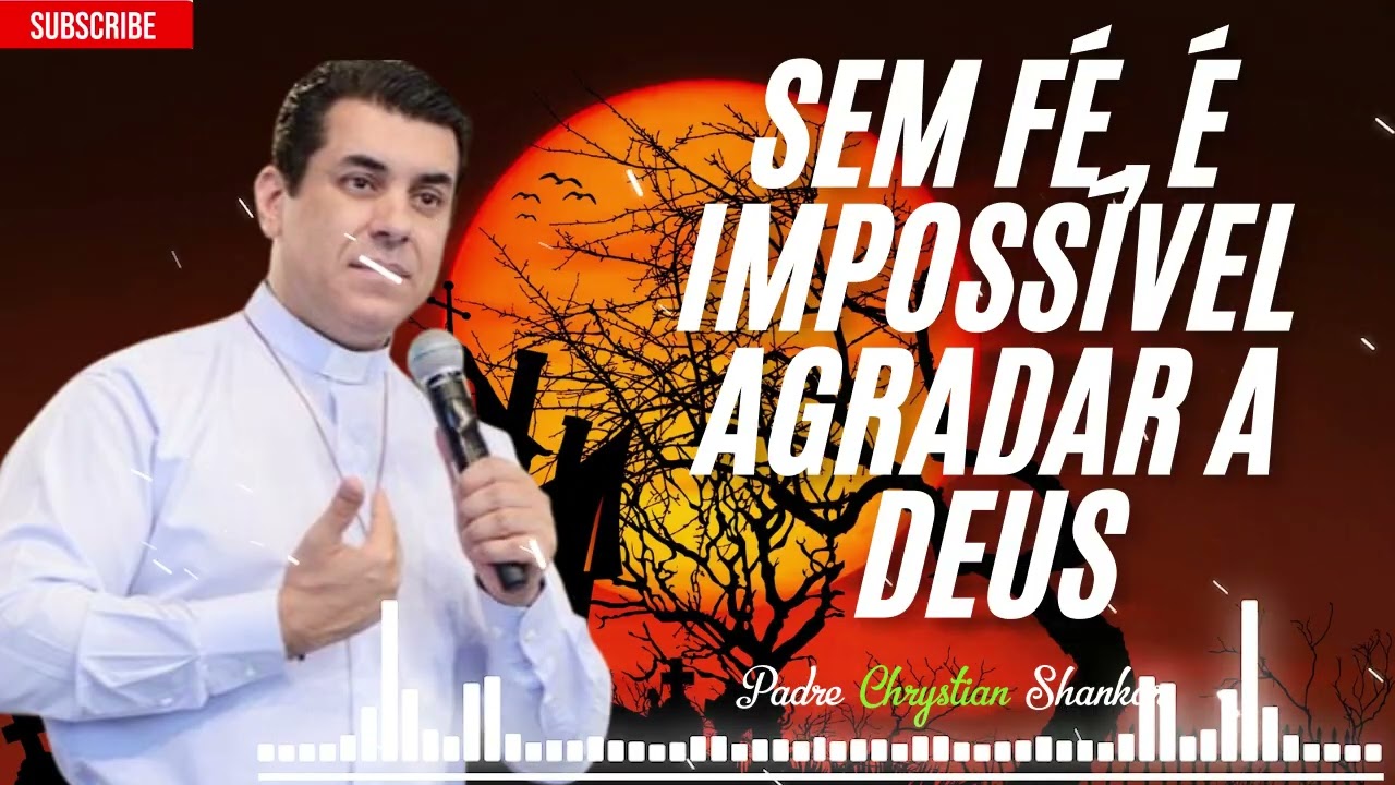Sem fé, não pode haver felicidade - Padre Christian Shankar