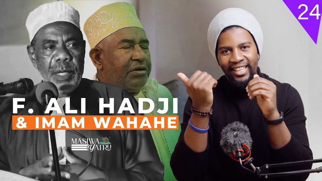 Fundi Ali Hadji ne Imam Wahahe | Masiwa Yatru (S02.Ep.24) | Damir Mohamed
