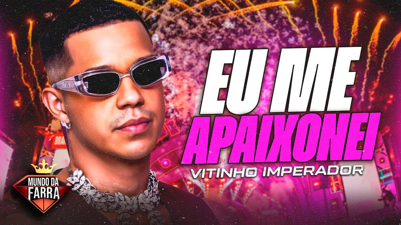 VITINHO IMPERADOR EU ME APAIXONEI - VITINHO IMPERADOR 2025 - MÚSICAS NOVAS