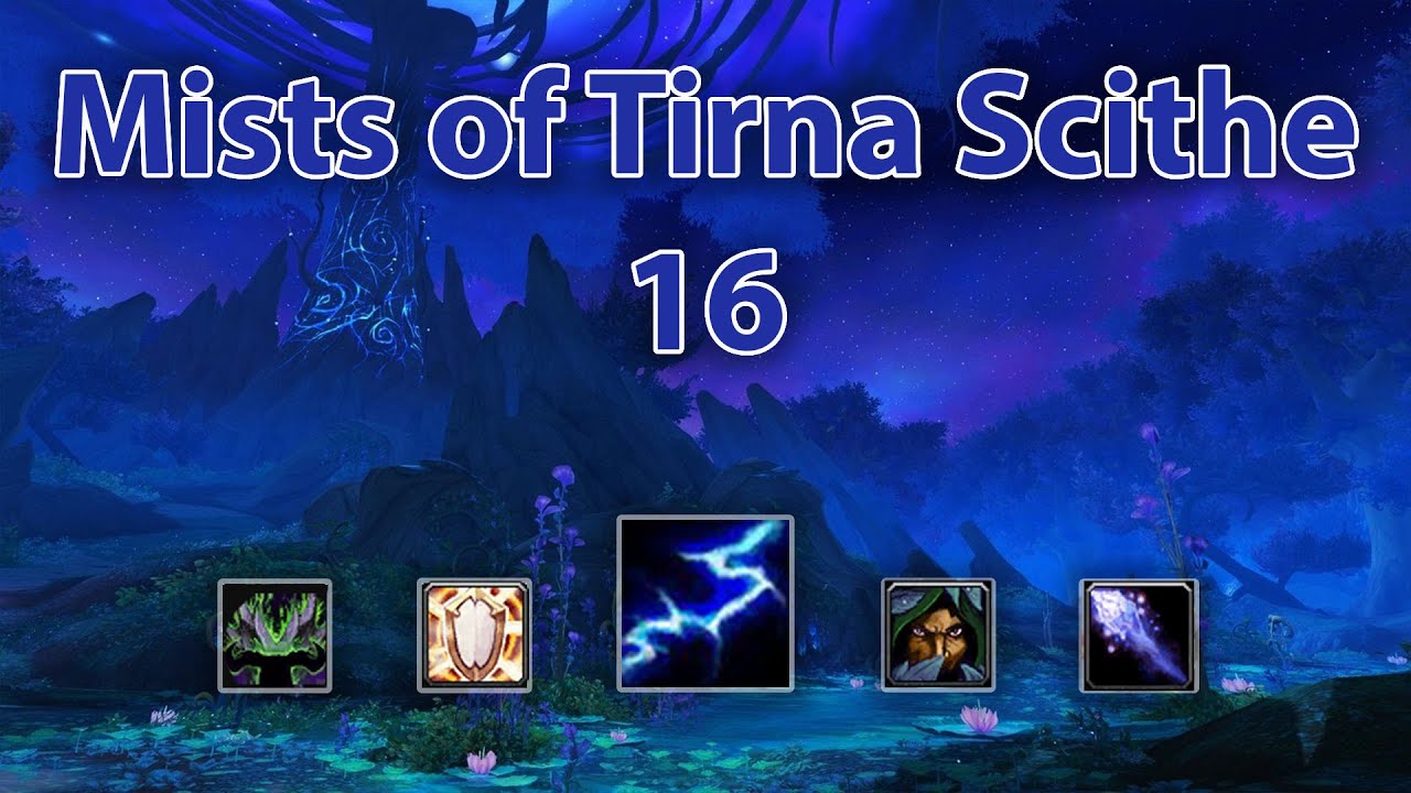 [9.0] Shadowlands Beta | Mists of Tirna Scithe +16 | Petkosham Elemental Shaman PoV