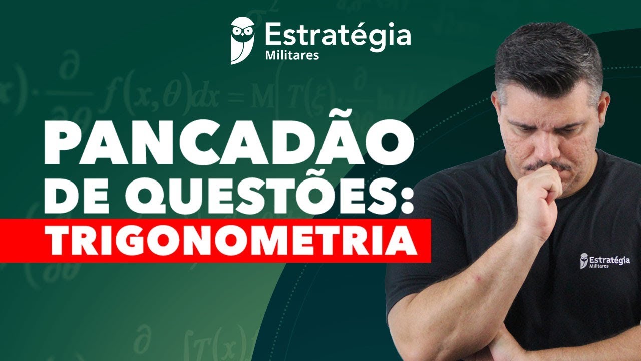 Pancadão de Questões: Trigonometria
