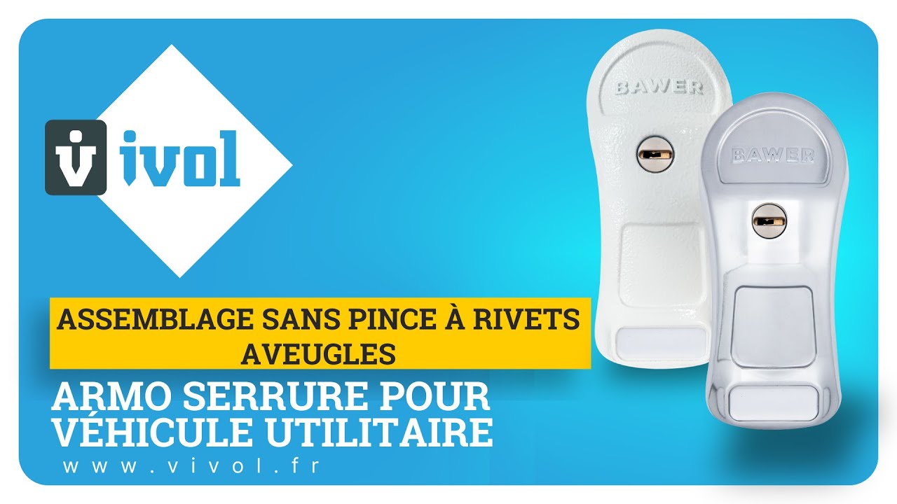 ARMO Assemblage du serrure pour véhicule utilitaire sans pince à rivets aveugles | BAWER