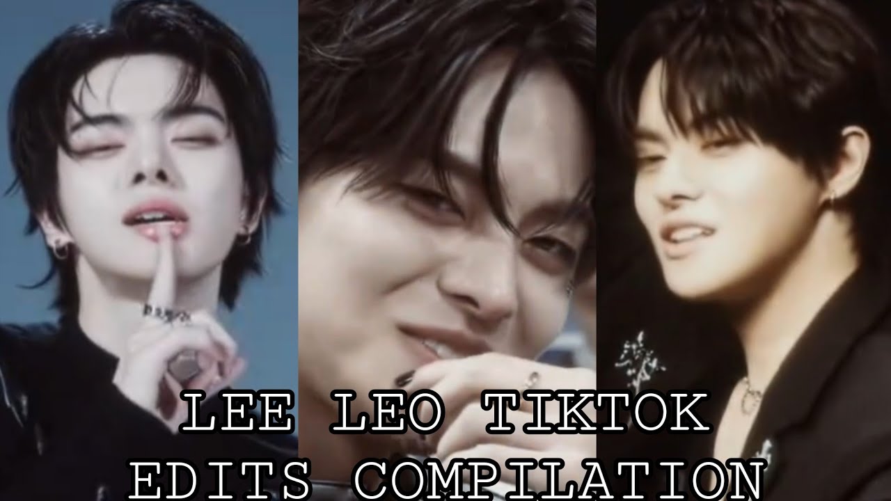 LEE LEO TIKTOK EDITS COMPILATION 