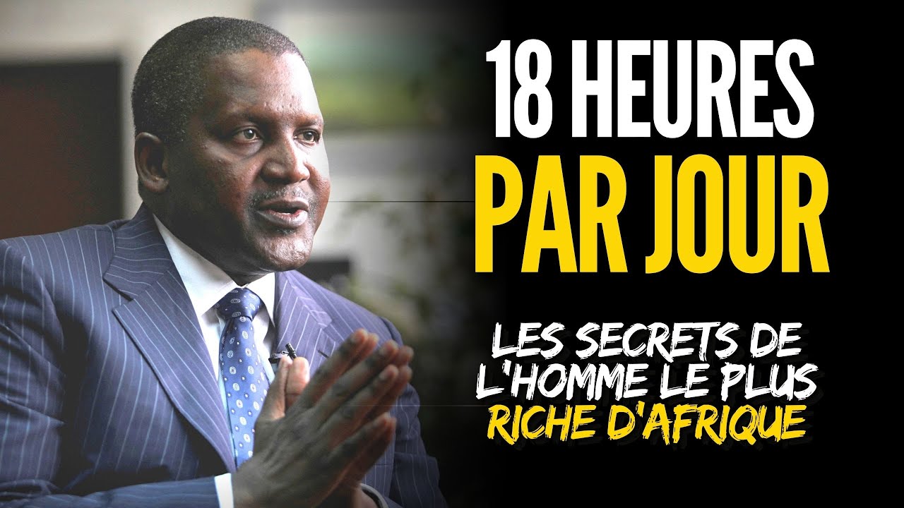 Les CONSEILS pour REUSSIR dans la vie d'Aliko DANGOTE, l'homme le PLUS RICHE D'AFRIQUE 🌍