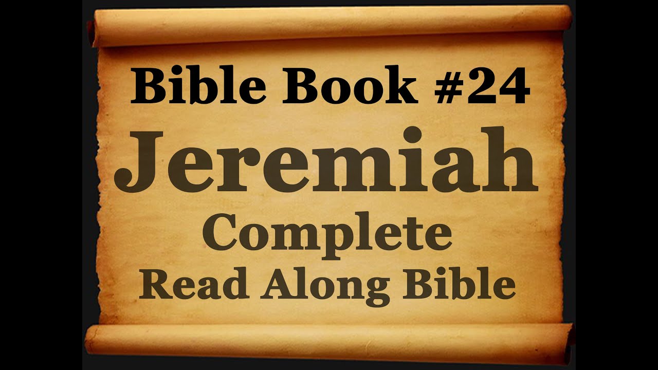Jeremiah Complete - King James 1611 Read Along Holy Bible Diverse Readers @HolyBibleAudioText