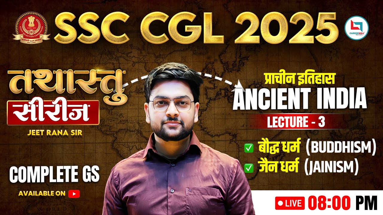 SSC CGL 2025 | Ancient History | Buddhism & Jainism | Crack SSC CGL 2025 by Jeet Rana Sir