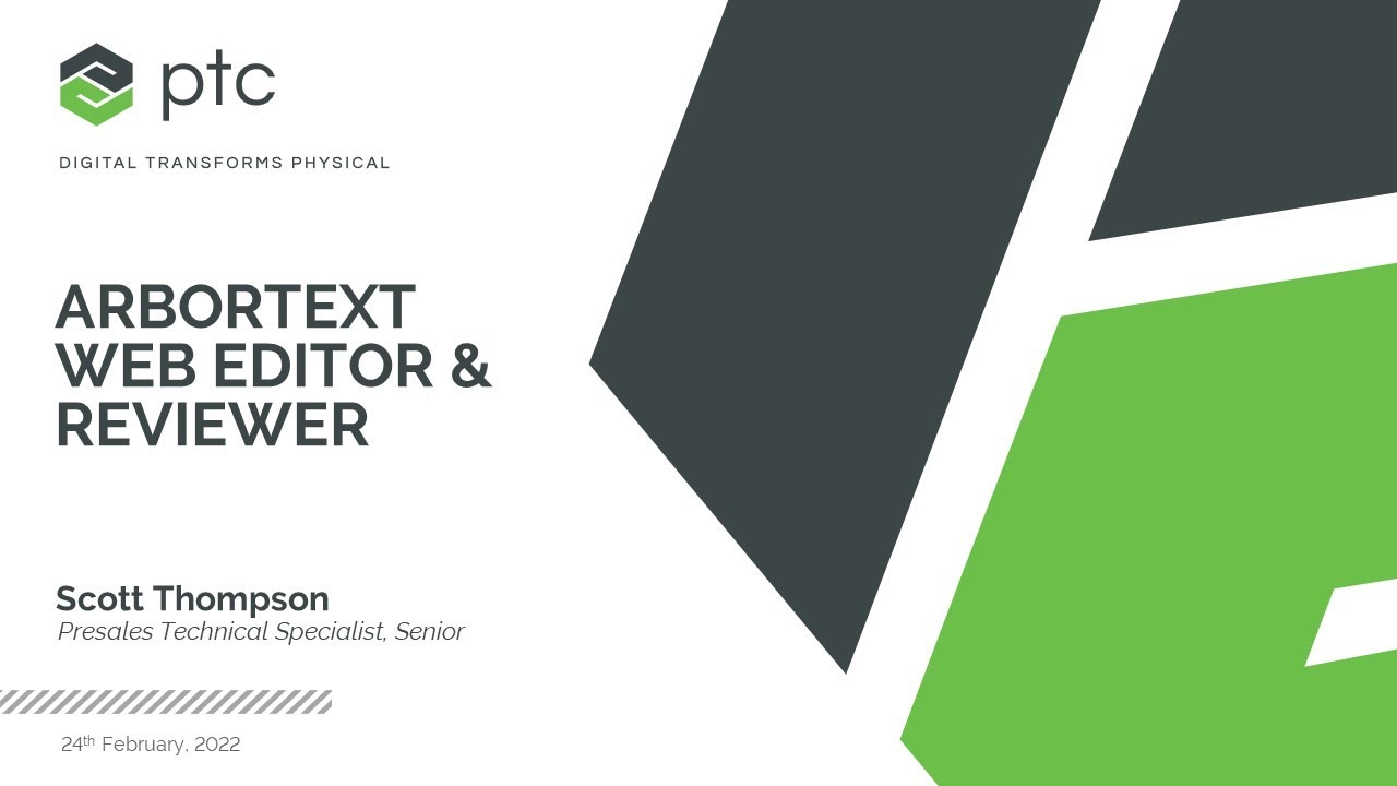 PTC Arbortext® Web Editor and Arbortext® Web Reviewer Demonstration