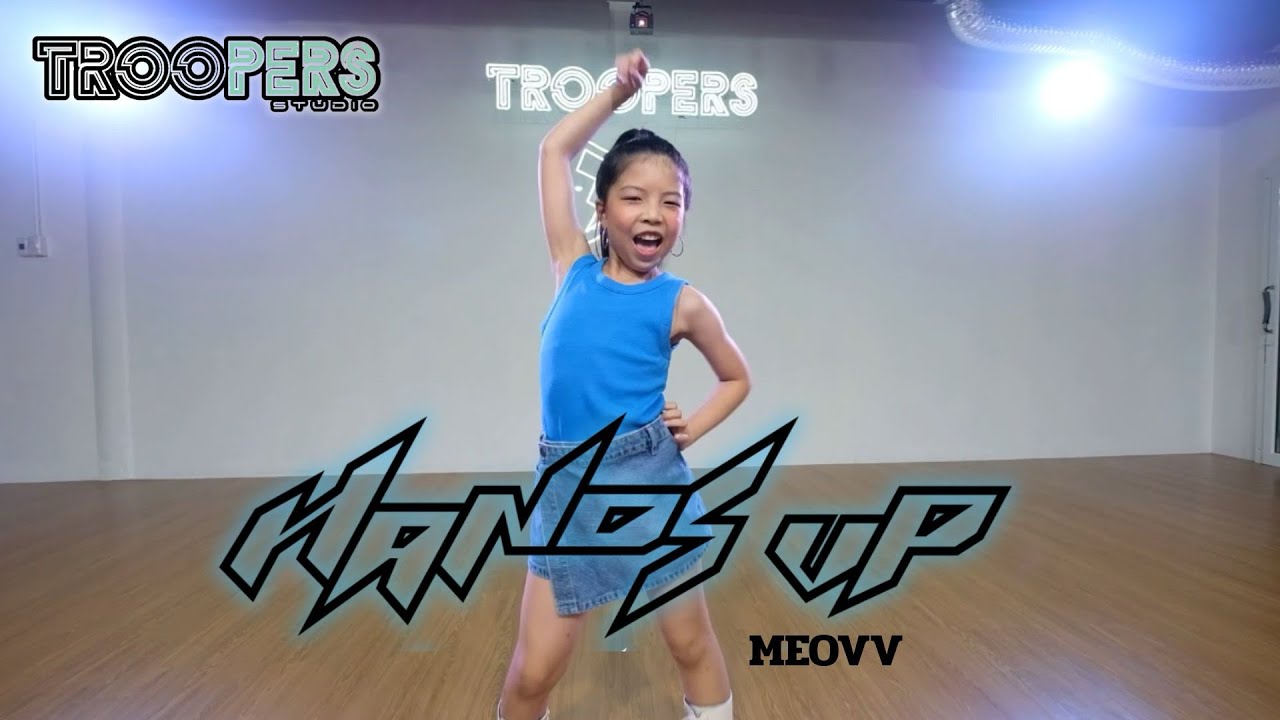 “ HANDS UP “ | MEOVV (미야오) | คลาสเรียนเต้นส่วนตัว BY TROOPERS STUDIO