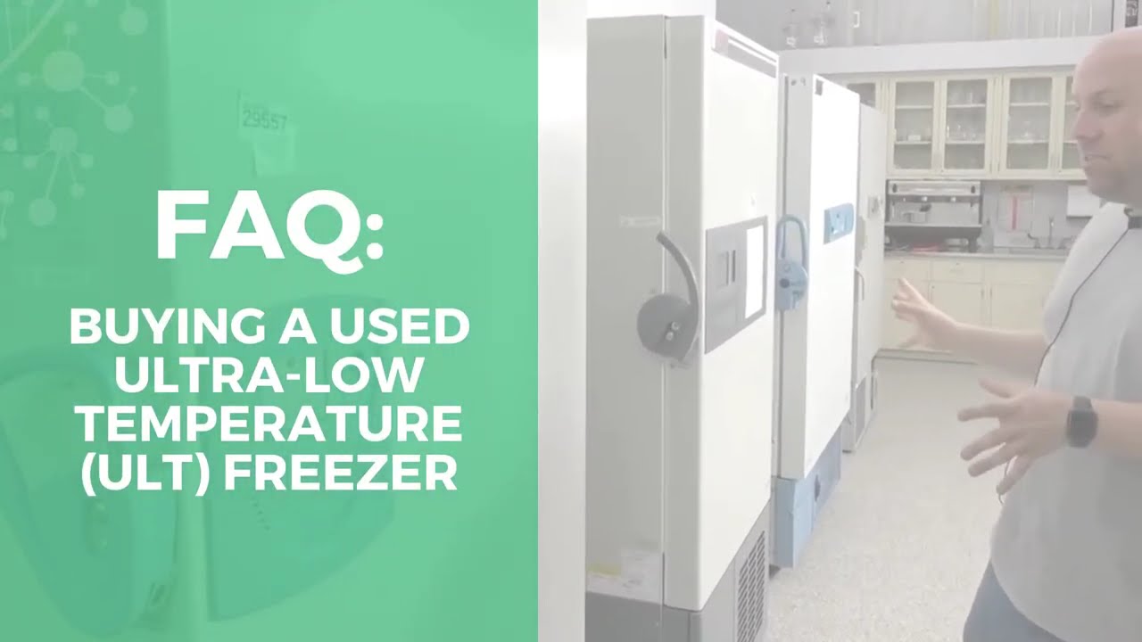 FAQ Buying A Used Ultra-Low Temperature (ULT) Freezer