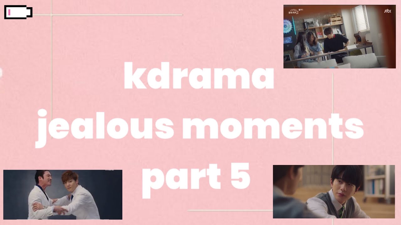 kdrama jealous moments part 5