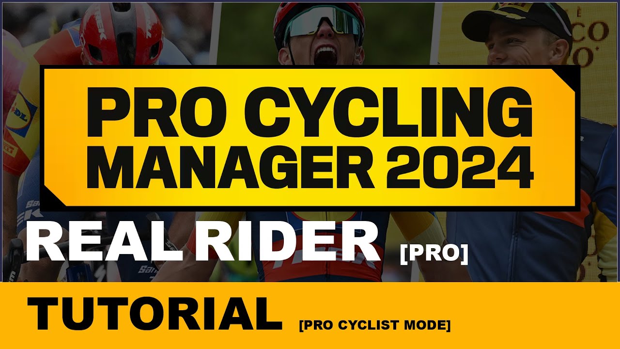 Tutorial - Real [Pro] Rider in ProCyclist | Pro Cycling Manager 2024