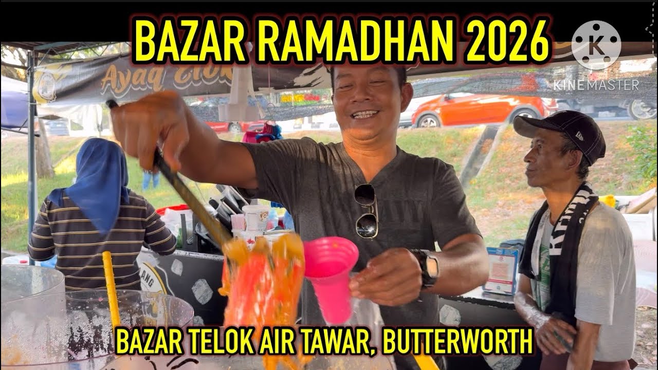 BAZAR RAMADHAN 2026, TELOK AIR TAWAR,  BUTTERWORTH, PENANG | MALAYSIA RAMADHAN BAZAAR 2026